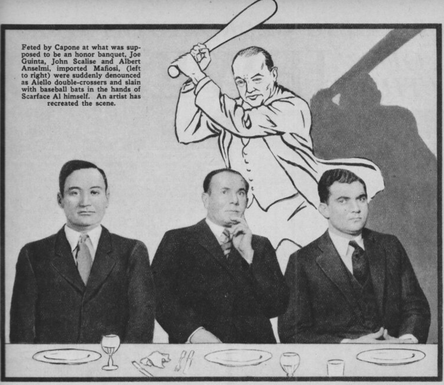 vintage clothing - Feted by Capone at what was sup posed to be an honor banquet, Joe Guinta, John Scalise and Albert Anselmi, imported Mafiosi, left to right were suddenly denounced as Aiello doublecrossers and slain with baseball bats in the hands of Sca